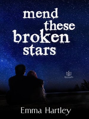 cover image of Mend These Broken Stars